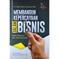 Membangun Kepercayaan dalam Bisnis Skala Nasional dan Internasional