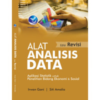 Alat Analisis Data, Aplikasi Statistik Untuk Penelitian Bidang Ekonomi Dan Sosial, Edisi Revisi