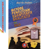 Metode Penelitian Kuantitatif Kualitatif dan R & D