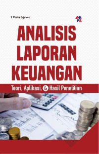 Analisis Laporan Keuangan : Teori , Aplikasi & Hasil Penelitian