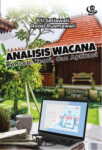 Analisis Wacana: Konsep, Teori, dan Aplikasi