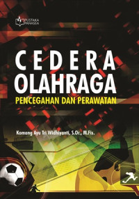 Cedera Olahraga; Pencegahan dan Perawatan