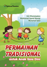 Permainan Tradisional; untuk Anak usia Dini