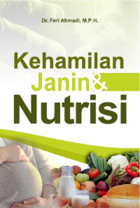 Kehamilan, Janin, & Nutrisi