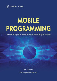 Mobile Programming; Membuat Aplikasi Android Sederhana dengan Mudah