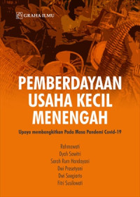 Pemberdayaan Usaha Kecil Menengah; Upaya Membangkitkan pada Masa Pandemi Covid-19