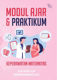 Modul Ajar dan Praktikum Keperawatan Maternitas