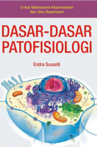 Dasar-Dasar Patofisiologi