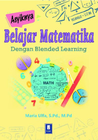 ASYIKNYA BELAJAR MATEMATIKA DENGAN BLENDED LEARNING.