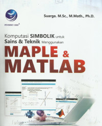 Komputasi Simbolik Sains Dan Teknik Menggunakan Maple Dan Matlab