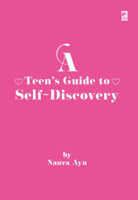 A Teen’s Guide to Self-Discovery