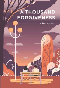 A Thousand Forgiveness