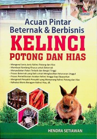 Acuan Pintar Beternak & Berbisnis Kelinci Potong dan Hias