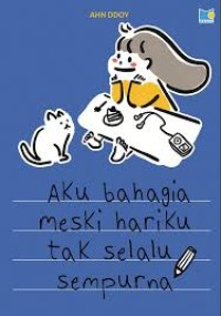 Image of Aku bahagia meski hariku tak selalu sempurna