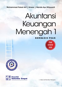 Akuntansi Keuangan Menengah 1: Berbasis PSAK