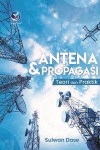 Image of Antena dan Propagasi, Teori dan Praktik