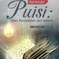 Apresiasi puisi : teori, pendekatan, dan aplikasi