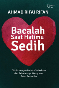 BACALAH SAAT HATIMU SEDIH