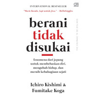 BERANI TIDAK DISUKAI