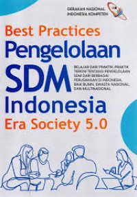 Best Practice Pengelolaan SDM Indonesia Era Society 5.0