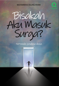 BISAKAH AKU MASUK SURGA? - TERTANDA: PENDOSA DUNIA