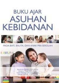 Image of BUKU AJAR ASUHAN KEBIDANAN PADA BAYI, BALITA, DAN ANAK PRASE