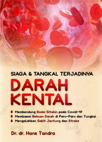 Darah Kental, Siaga & Tangkal Terjadinya