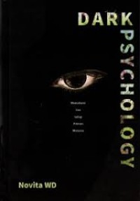Image of DARK PSYCHOLOGY: MEMAHAMI SISI GELAP PIKIRAN MANUSIA