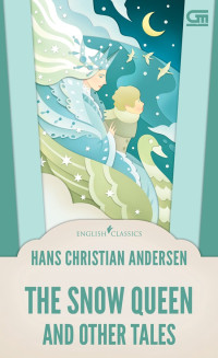 ENGLISH CLASSICS: THE SNOW QUEEN AND OTHER FAIRY TALES
