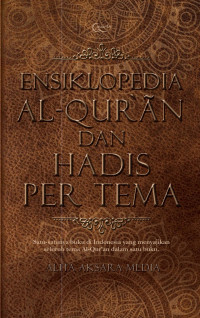 Ensiklopedia Al-Qur`an dan Hadis per Tema