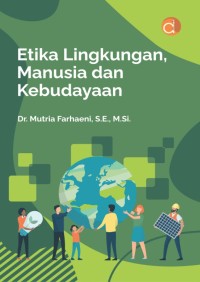 Etika Lingkungan, Manusia dan Kebudayaan