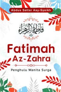 Image of Fatimah Az-Zahra : penghulu wanita surga