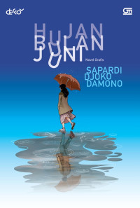 HUJAN BULAN JUNI. NOVEL GRAFIS