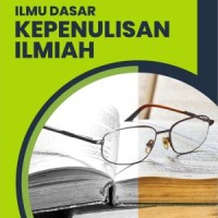 Ilmu Dasar Kepenulisan Ilmiah