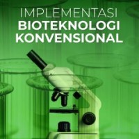 Implementasi Bioteknologi Konvensional