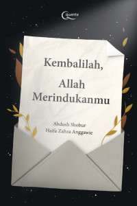 KEMBALILAH. ALLAH MERINDUKANMU
