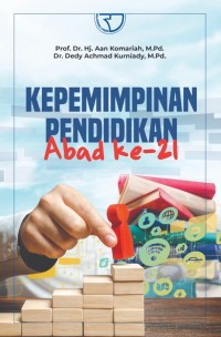 KEPEMIMPINAN PENDIDIKAN ABAD 21