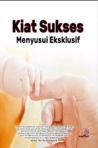 Image of KIAT SUKSES MENYUSUI EKSKLUSIF