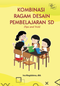 Kombinasi Ragam Desain Pembelajaran SD (Tips and Trick)