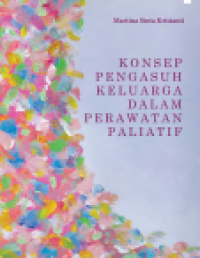 Konsep Pengasuh Keluarga dalam Perawatan Paliatif
