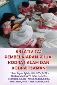 Image of KREATIVITAS PEMBELAJARAN SESUAI KODRAL ALAM DAN KODRAT ZAMAN