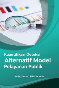 Kuantifikasi deteksi alternatif model pelayanan publik