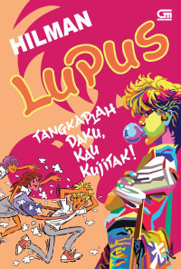 LUPUS: TANGKAPLAH DAKU KAU KUJITAK