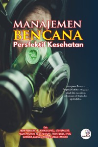Image of MANAJEMEN BENCANA : PERSPEKTIF KESEHATAN