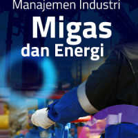 Manajemen Industri Migas dan Energi