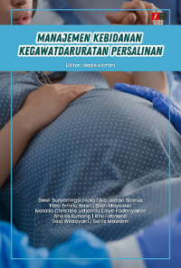 Image of MANAJEMEN KEBIDANAN KEGAWATDARURATAN PERSALINAN