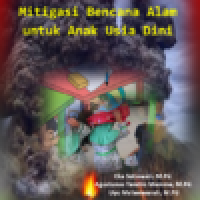 Mitigasi Bencana Alam untuk Anak Usia Dini