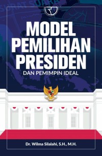 MODEL PEMILIHAN PRESIDEN DAN PEMIMPIN IDEAL