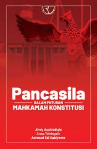 PANCASILA DALAM PUTUSAN MAHKAMAH KONSTITUSI