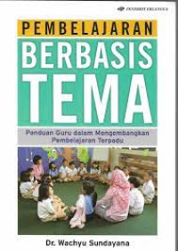 Pembelajaran berbasis Tema